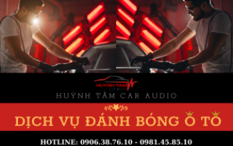 Dịch vụ chăm sóc đánh bóng xe ô tô tại Bình Dương - Công nghệ mới