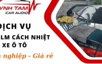 Dịch vụ dán Film cách nhiệt cho xe ô tô chuyên nghiệp, giá rẻ tại Thủ Đức